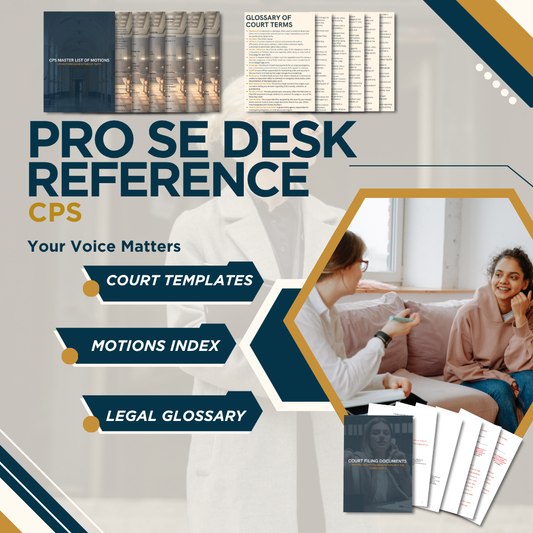 THE PRO SE DESK REFERENCE | CPS - COMPLETE TEMPLATE COLLECTION, MASTER FILING LISTS, & LEGAL GLOSSARY - THE LEGAL PLAYBOOK CO
