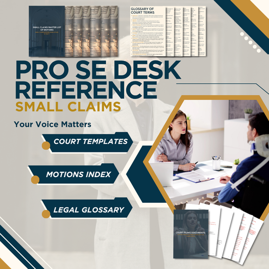 THE PRO SE DESK REFERENCE | SMALL CLAIMS - COMPLETE TEMPLATE COLLECTION, MASTER FILING LISTS, & LEGAL GLOSSARY - THE LEGAL PLAYBOOK CO